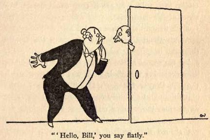 'Hello. Bill,' you say flatly.